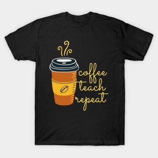 Coffee Teach Repeat (Charcoal Black) T-Shirt